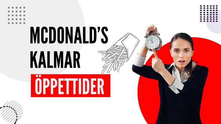 Kalmar McDonalds Öppettider