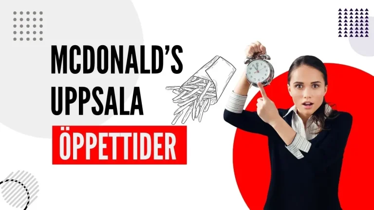 McDonalds Uppsala Öppettider